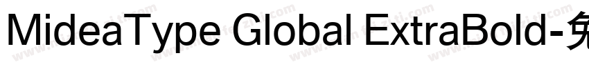 MideaType Global ExtraBold字体转换